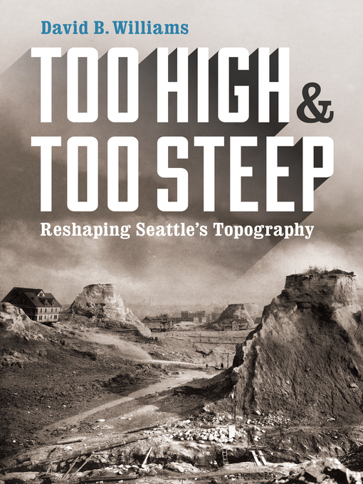 Title details for Too High and Too Steep by David B. Williams - Wait list